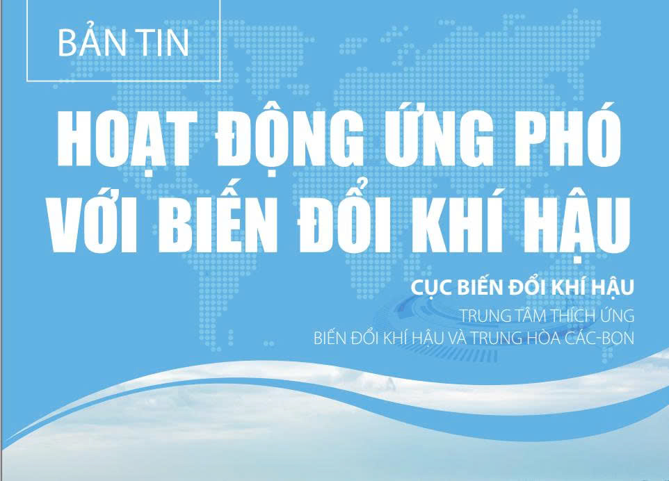 Bản tin Hoạt động ứng phó với biến đổi khí hậu số 02/2026