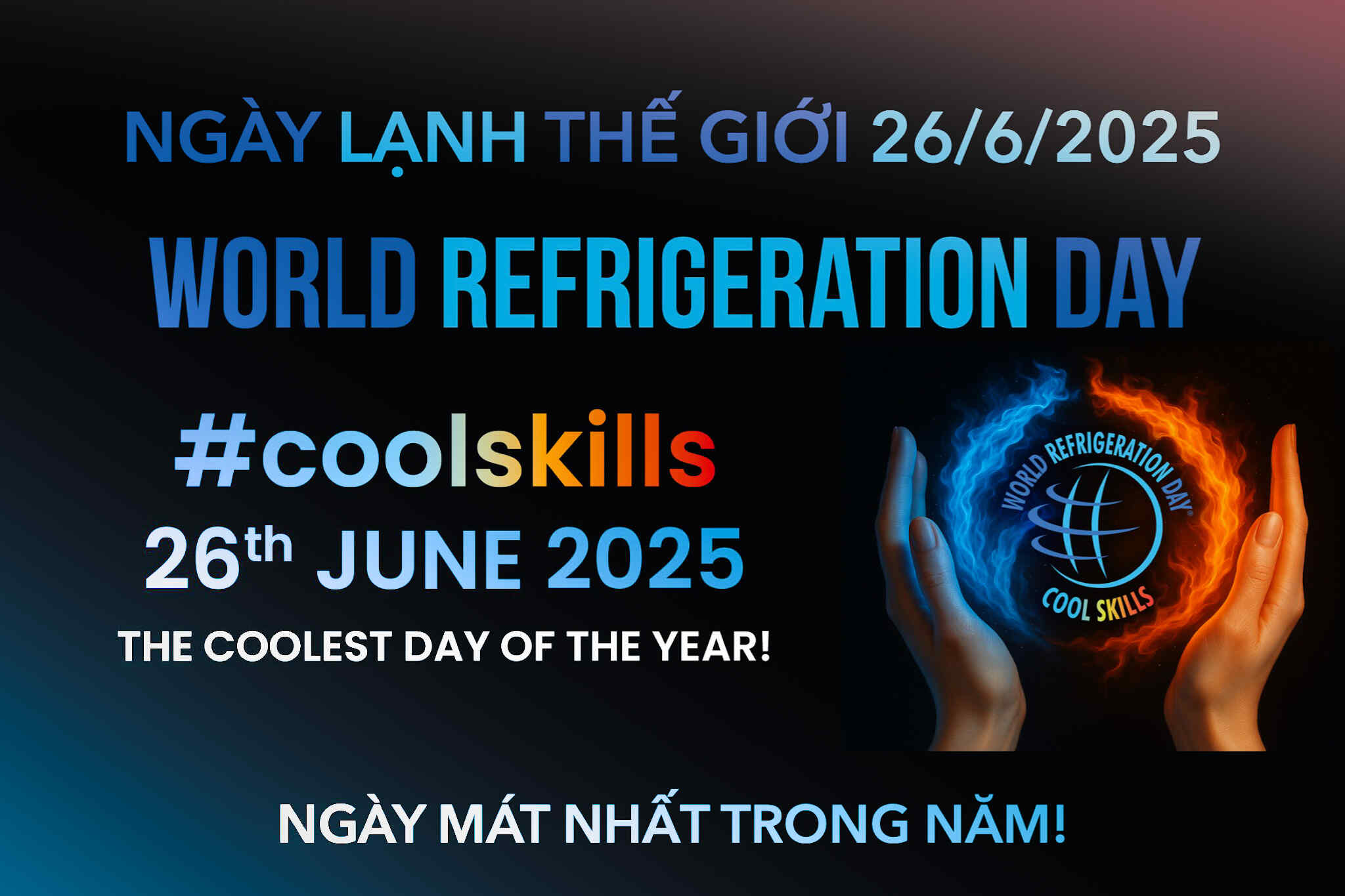 Ngày Lạnh Thế giới Năm 2025 - Ngày mát nhất trong năm!